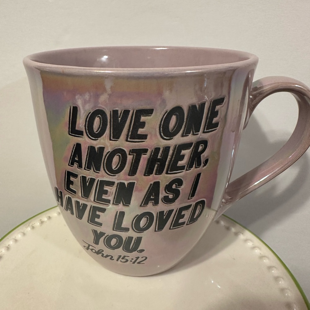 Iridescent, Love one another, even as I have loved you. John 15:12 mug